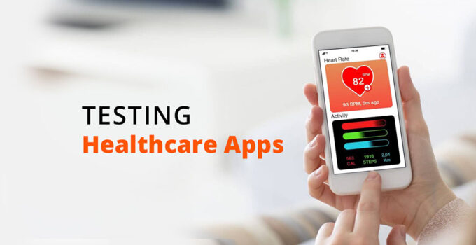How To Choose And Test Your Individual Healthcare App?