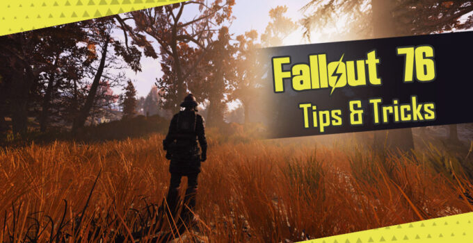 5 Tips and Tricks all new Fallout 76 Players should know