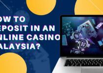 How to Deposit in a Malaysia Online Casino
