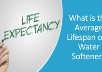 What Is the Average Life Expectancy of a Water Softener?