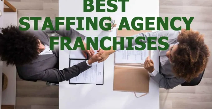 Franchising in the Staffing Industry: What You Need to Know Before You Buy