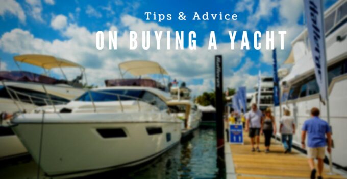 A Beginner’s Guide to Buying a Yacht: Key Considerations and Hidden Costs