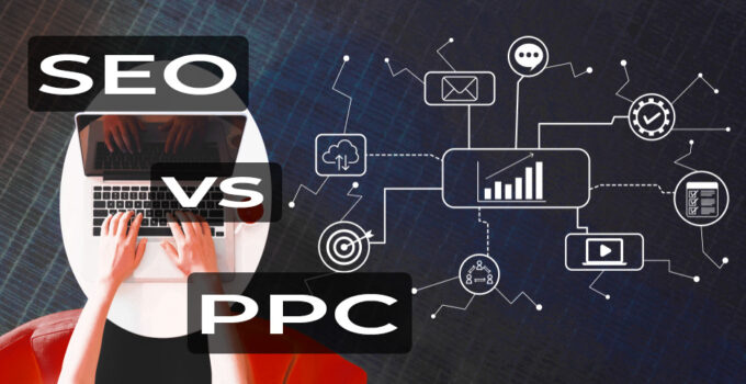 SEO vs. PPC: What’s Your Digital Marketing Strategy?